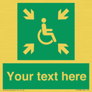 Custom sign safe condition evacuation temporary refuge